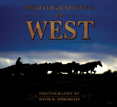 Hardcover Photographing the West Book