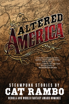 Altered America: Steampunk Stories - Book  of the Altered America