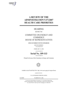 Paperback A review of the administration's FY2007 health care priorities Book