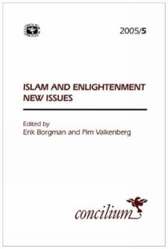 Islam and Enlightenment, New Issues (Concilium)