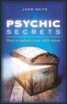 Paperback Psychic Secrets: How to Unlock Your Sixth Sense Book