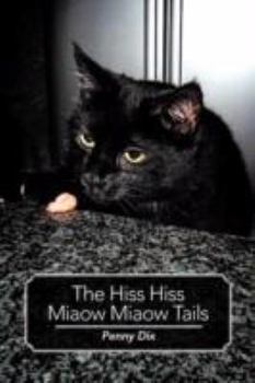 Paperback The Hiss Hiss Miaow Miaow Tails Book