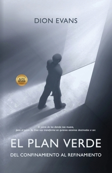 Paperback El Plan Verde, Del confinamiento al refinamiento Book