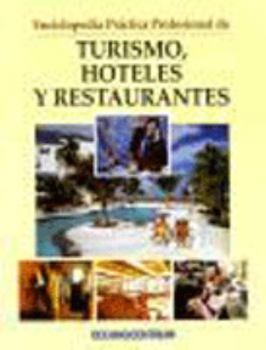 Hardcover Enciclopedia Practica Profesional De Turismo, Hoteles Y Restaurantes [Spanish] Book