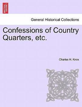 Paperback Confessions of Country Quarters, etc. Book