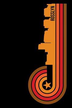 Rosslyn: 6x9 College Ruled Notebook To Write In with Skyline of Rosslyn, Virginia