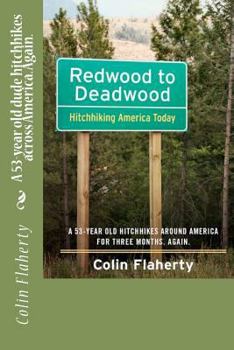 Paperback Redwood to Deadwood: A 53-year old dude hitchhikes across America. Again. Book