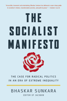 Paperback The Socialist Manifesto: The Case for Radical Politics in an Era of Extreme Inequality Book