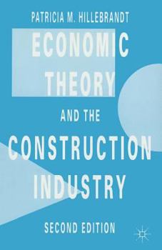 Paperback Economic Theory and the Construction Industry Book