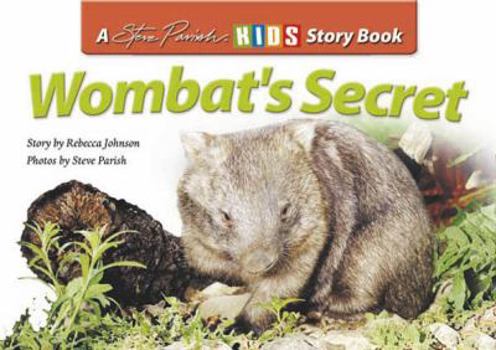 Wombat's Secret - Book  of the Steve Parish Kids Story Books