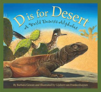 Hardcover D Is for Desert: A World Deserts Alphabet Book