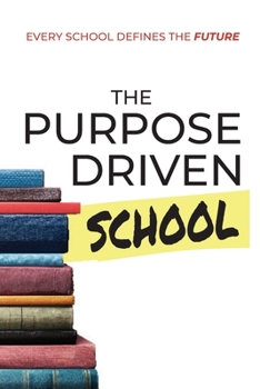 Paperback The Purpose Driven School Book