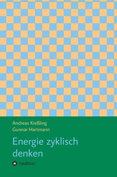 Hardcover Energie zyklisch denken [German] Book