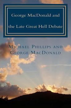 Paperback George MacDonald & Late Great Hell Debate Book