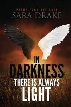 Paperback In darkness there is always light, Poems from the Soul Book