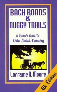 Paperback Back Roads & Buggy Trails: A Visitor's Guide to Ohio Amish Country Book