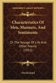 Paperback Characteristics Of Men, Manners, And Sentiments: Or The Voyage Of Life And Other Poems (1812) Book