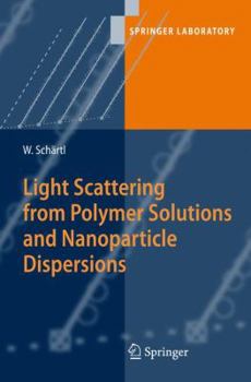 Paperback Light Scattering from Polymer Solutions and Nanoparticle Dispersions Book
