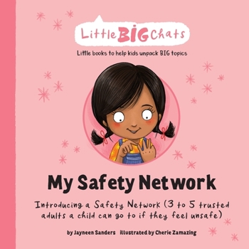 Paperback My Safety Network: Introducing a Safety Network (3 to 5 trusted adults a child can go to if they feel unsafe) Book