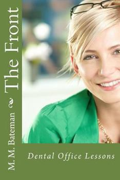 The Front: Dental Office Lessons