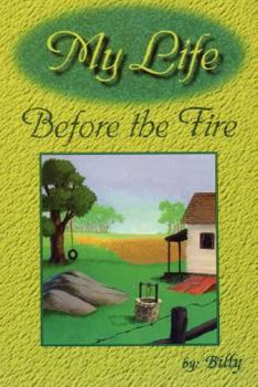 Paperback My Life Before the Fire Book