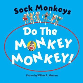 Hardcover Sock Monkeys Do the Monkey Monkey! Book