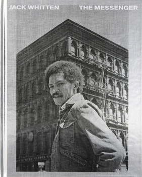 Jack Whitten: The Messenger