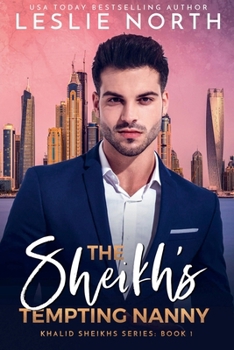 The Sheikh's Tempting Nanny (Khalid Sheikh) - Book #1 of the Khalid Sheikhs