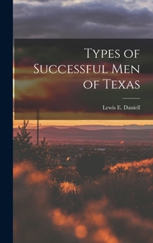 Hardcover Types of Successful Men of Texas Book