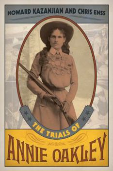 Hardcover The Trials of Annie Oakley Book