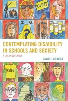 Hardcover Contemplating Dis/Ability in Schools and Society: A Life in Education Book