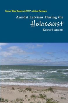 Paperback Amidst Latvians During the Holocaust Book