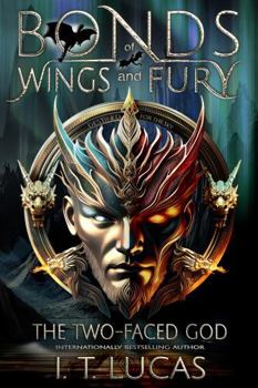 Hardcover Bonds of Wings and Fury: The Two-Faced God Book