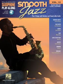 Paperback Smooth Jazz Saxophone Play-Along Volume 12 - Book/Online Audio Book
