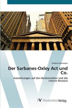 Paperback Der Sarbanes-Oxley Act und Co. [German] Book