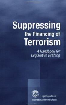 Paperback Supressing the Financing of Terrorism: A Handbook for Legislative Drafting Book