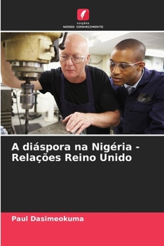 Paperback A diáspora na Nigéria - Relações Reino Unido [Portuguese] Book