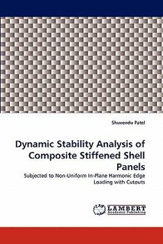 Paperback Dynamic Stability Analysis of Composite Stiffened Shell Panels Book