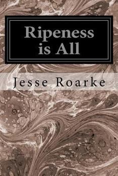 Paperback Ripeness is All Book