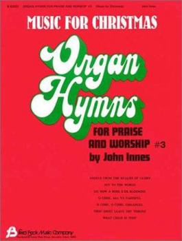 Paperback Organ Hymns for Praise and Worship #3: Music for Christmas Book