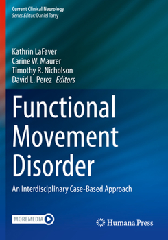 Paperback Functional Movement Disorder: An Interdisciplinary Case-Based Approach Book