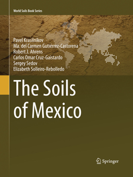 The Soils of Mexico - Book  of the World Soils Book Series