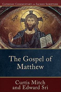 The Gospel of Matthew - Book  of the Catholic Commentary on Sacred Scripture