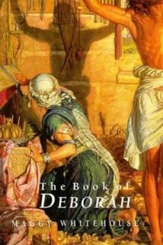 The Book of Deborah - Book #1 of the Chronicles of Deborah