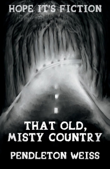 Paperback That Old, Misty Country: Volume 1 Book