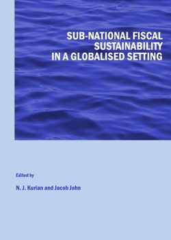 Hardcover Sub-National Fiscal Sustainability in a Globalised Setting Book