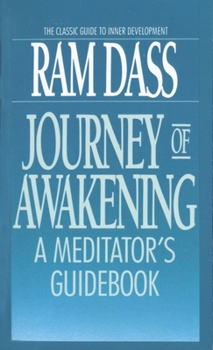 Mass Market Paperback Journey of Awakening: A Meditator's Guidebook Book