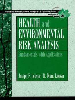 Paperback Health and Environmental Risk Analysis Volume 2: Fundamentals with Applications Book