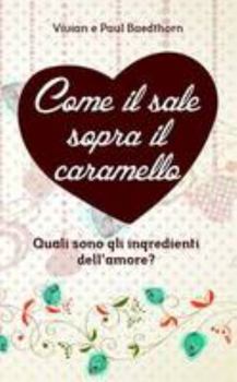 Paperback Come il sale sopra il caramello [Italian] Book