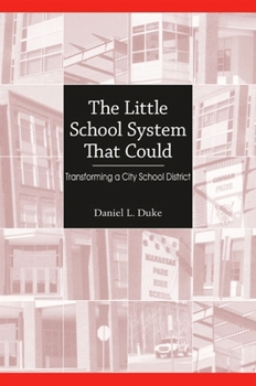 Paperback The Little School System That Could: Transforming a City School District Book